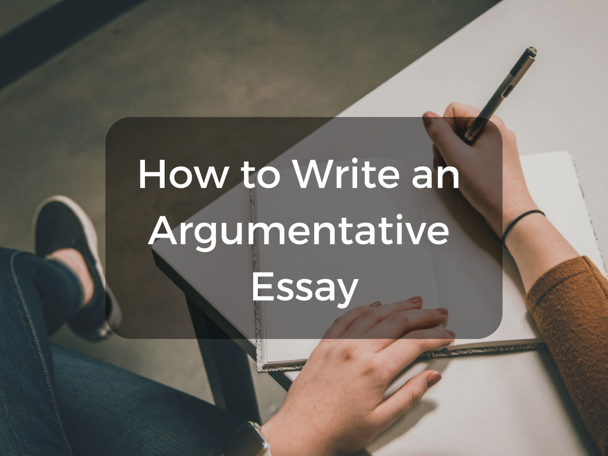 How to Write an Argumentative Essay